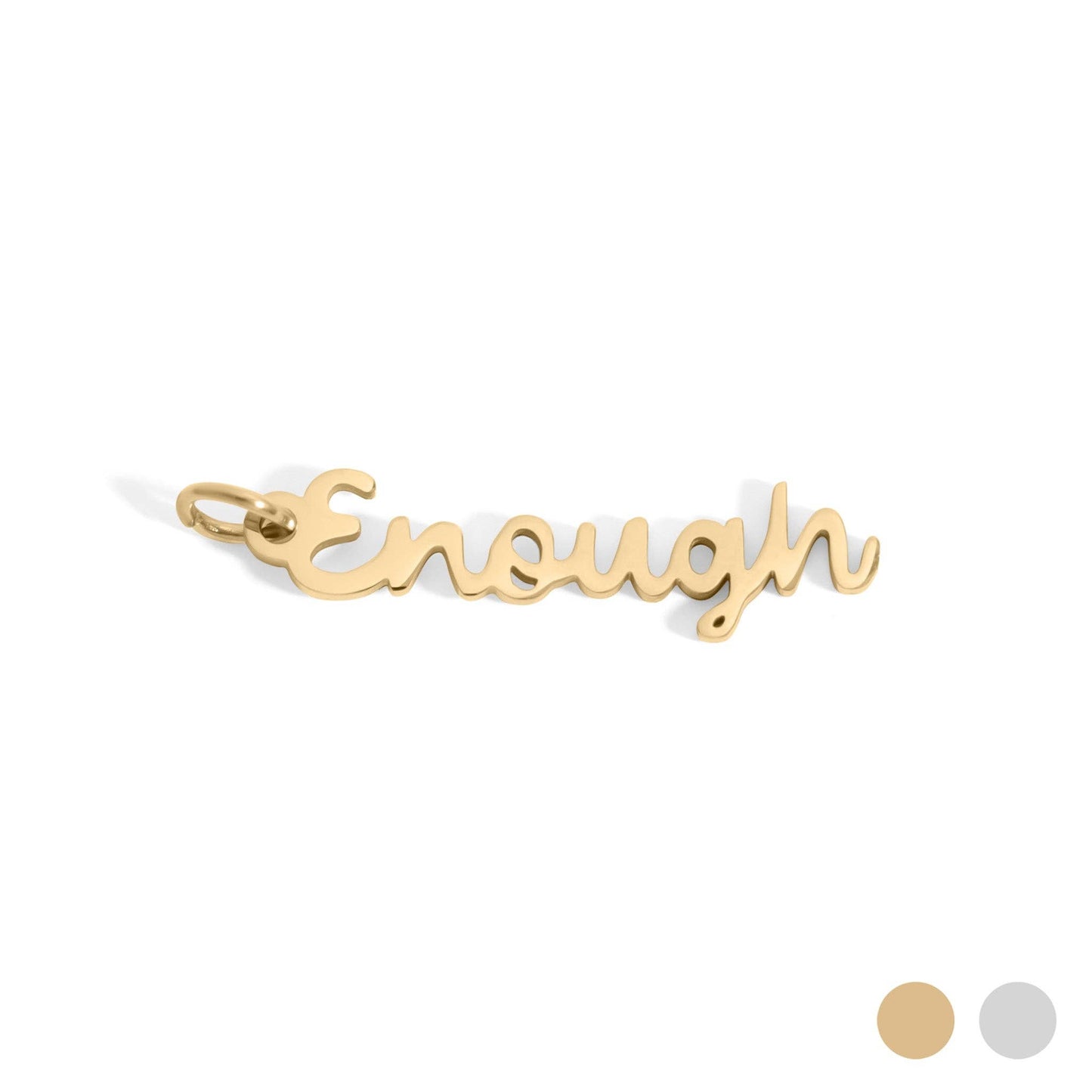 18K Gold PVD Stainless Steel Enough Charm: Gold
